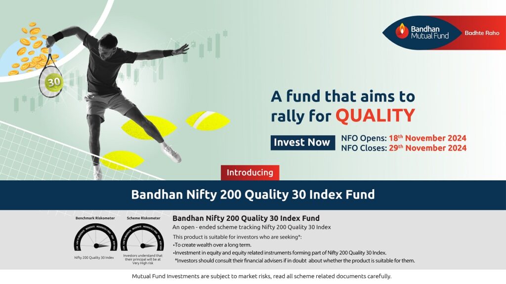 Bandhan Mutual Fund launches Nifty 200 Quality 30 Index Fund