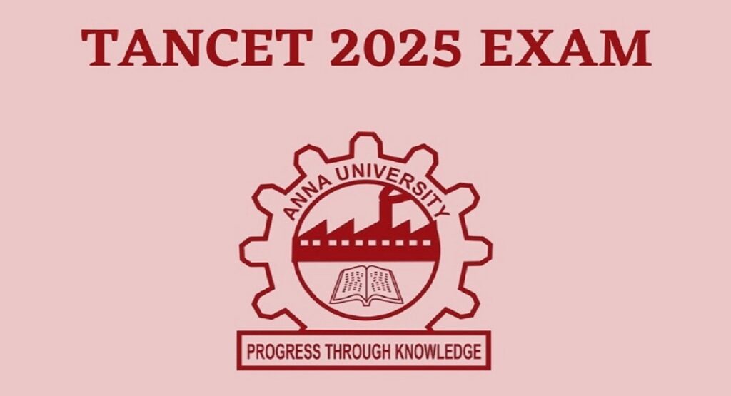 Candidates Advised to Download TANCET 2025 Admit Cards